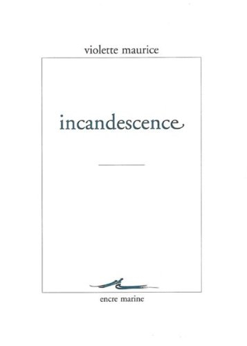 Incandescence : échos intérieurs