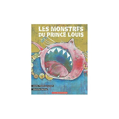 les monstres du prince louis