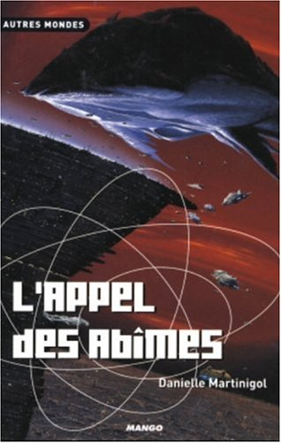Trilogie des Abîmes. Vol. 3. L'appel des Abîmes