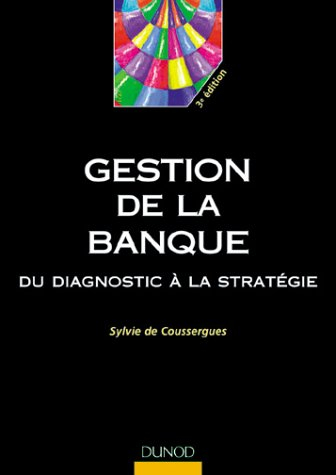 Gestion de la banque : du diagnostic à la stratégie