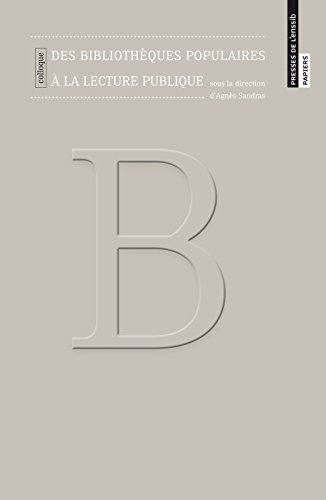 des bibliotheques populaires a la lecture publique