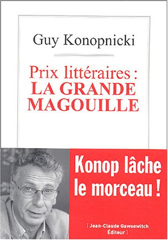 Prix littéraires : la grande magouille