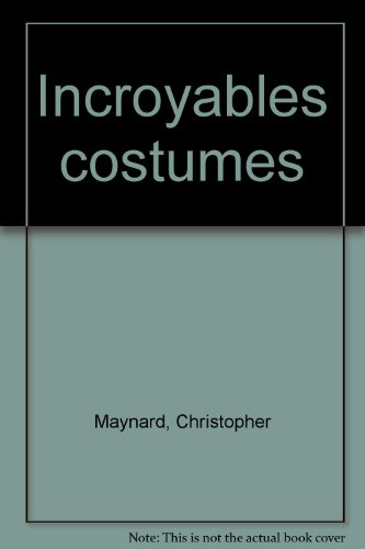Ces incroyables costumes