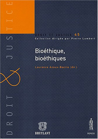 Bioéthique, bioéthiques