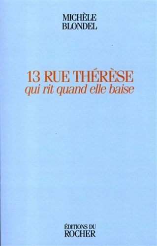 13 rue Thérèse qui rit quand on la baise