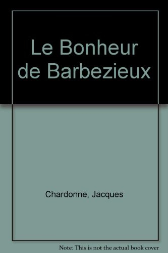 Le bonheur de Barbezieux