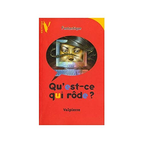 Qu'est-ce qui rôde ?