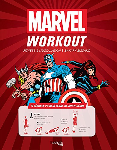 Marvel workout : fitness & musculation : 18 séances pour devenir un super-héros