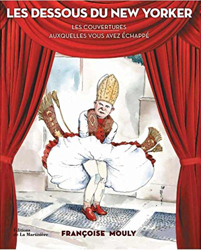 Les dessous du New Yorker : les couvertures auxquelles vous avez échappé