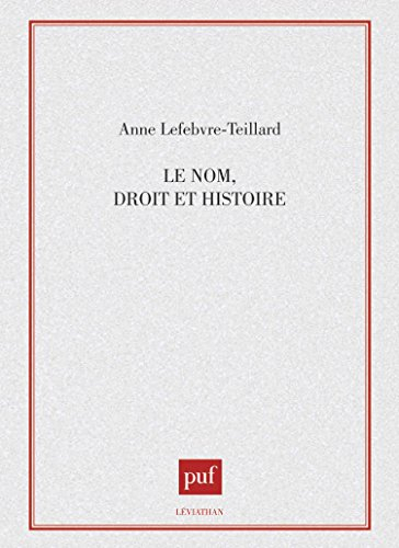 Le Nom, droit et histoire