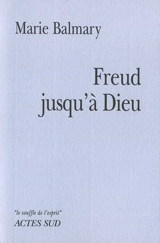 Freud jusqu'à Dieu