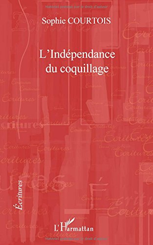 L'indépendance du coquillage