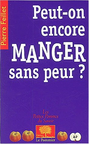 Peut-on encore manger sans peur ?