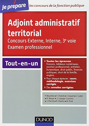 Adjoint administratif territorial : concours externe, interne, 3e voie, examen professionnel : tout-