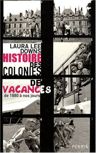 Histoire des colonies de vacances : de 1880 à nos jours