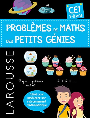 Les problèmes de maths des petits génies ! : CE1, 7-8 ans
