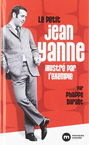 Le petit Jean Yanne : illustré par l'exemple