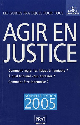 Agir en justice : comment régler les litiges à l'amiable ? A quel tribunal s'adresser ? Comment être