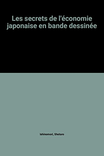 Les Secrets de l'économie japonaise en bande dessinée