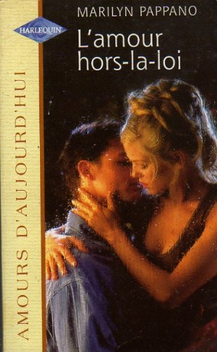 l'amour hors-la-loi (amours d'aujourd'hui)