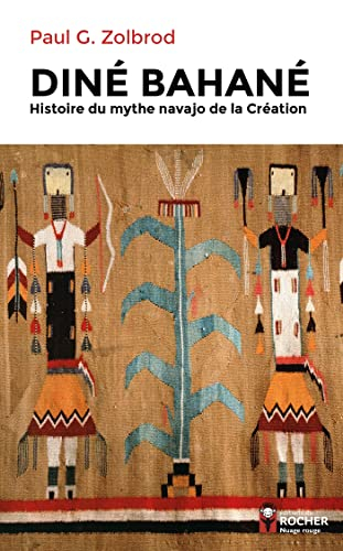 Diné Bahané : histoire du mythe navajo de la Création
