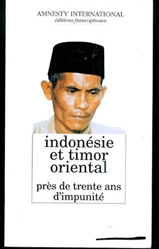 indonésie et timor oriental : près de trente ans d'impunité
