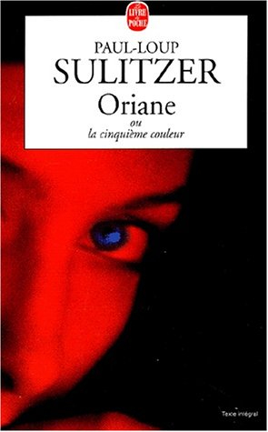 Oriane ou La cinquième couleur