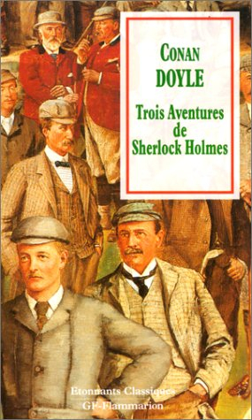 trois aventures de sherlock holmes
