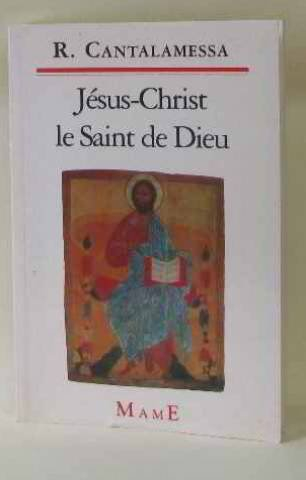 Jésus-Christ, le saint de Dieu