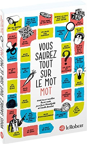 Vous saurez tout sur le mot mot
