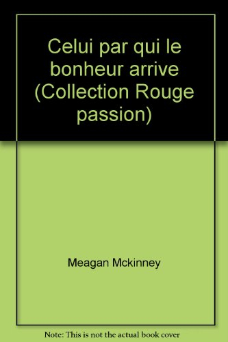 Celui par qui le bonheur arrive