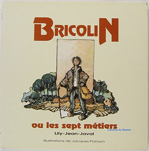 bricolin ou les sept métiers lily-jean-javal