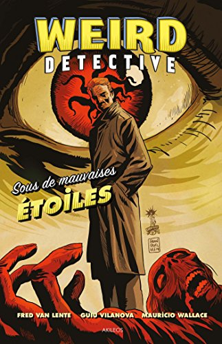 Weird detective. Vol. 1. Sous de mauvaises étoiles