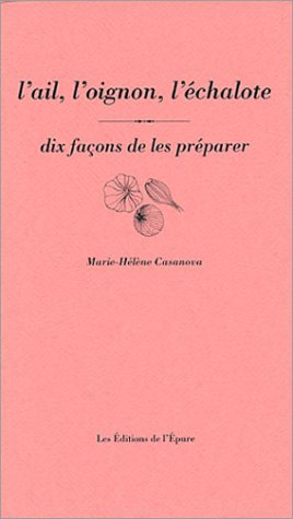 L'ail, l'oignon, l'échalote