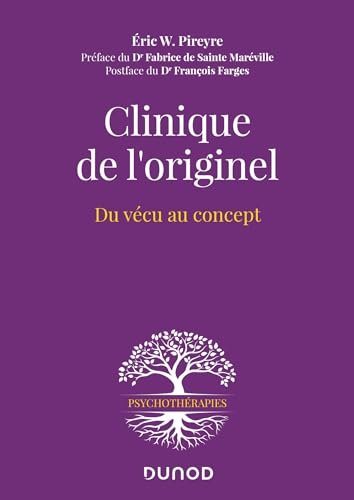 Clinique de l'originel : du vécu au concept