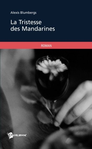 la tristesse des mandarines