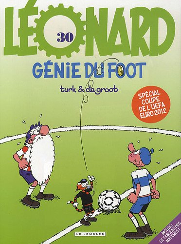 Léonard. Vol. 30. Génie du foot