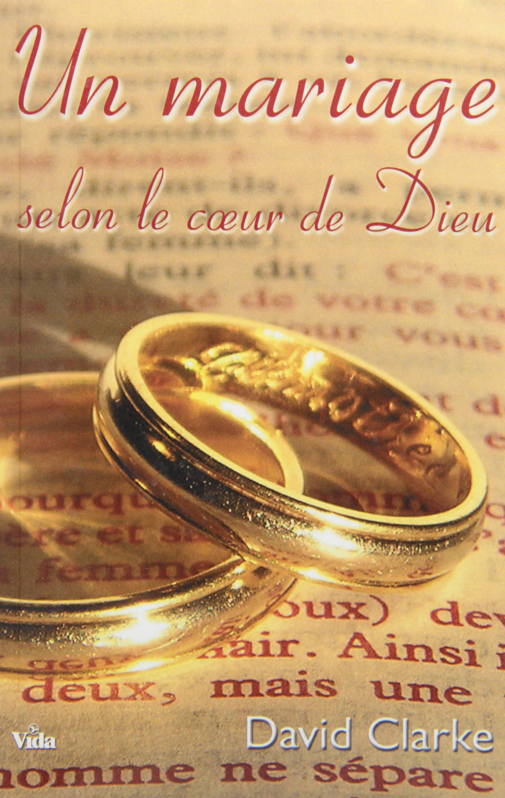 Un mariage selon le coeur de Dieu