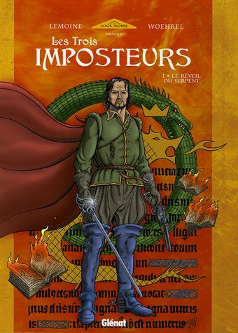 Les trois imposteurs. Vol. 1. Le réveil du serpent