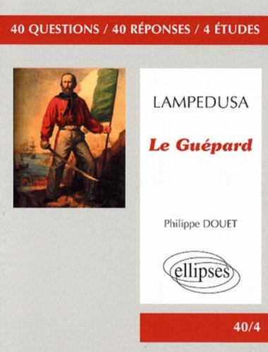 Giuseppe Tomasi di Lampedusa : Le guépard