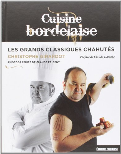 Cuisine bordelaise : les grands classiques chahutés