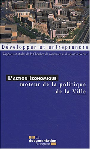 L'action économique moteur de la politique de la ville