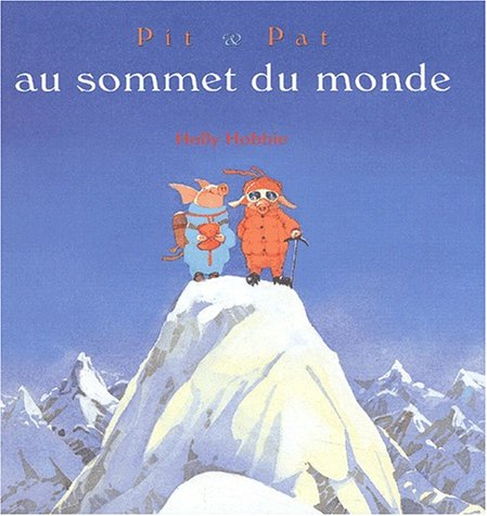 Pit et Pat au sommet du monde