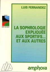 La sophrologie expliquée aux sportifs et aux autres