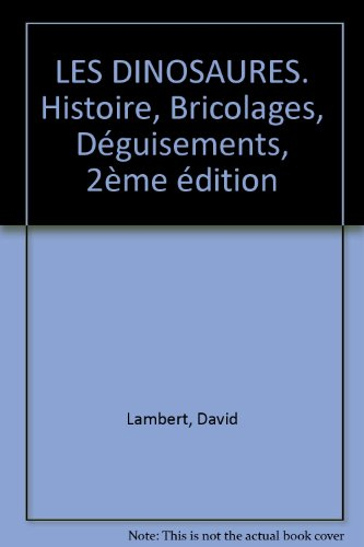 Les Dinosaures : histoire, bricolages, déguisements
