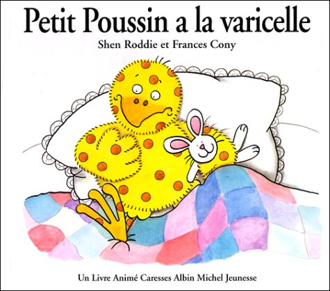 Petit poussin a la varicelle