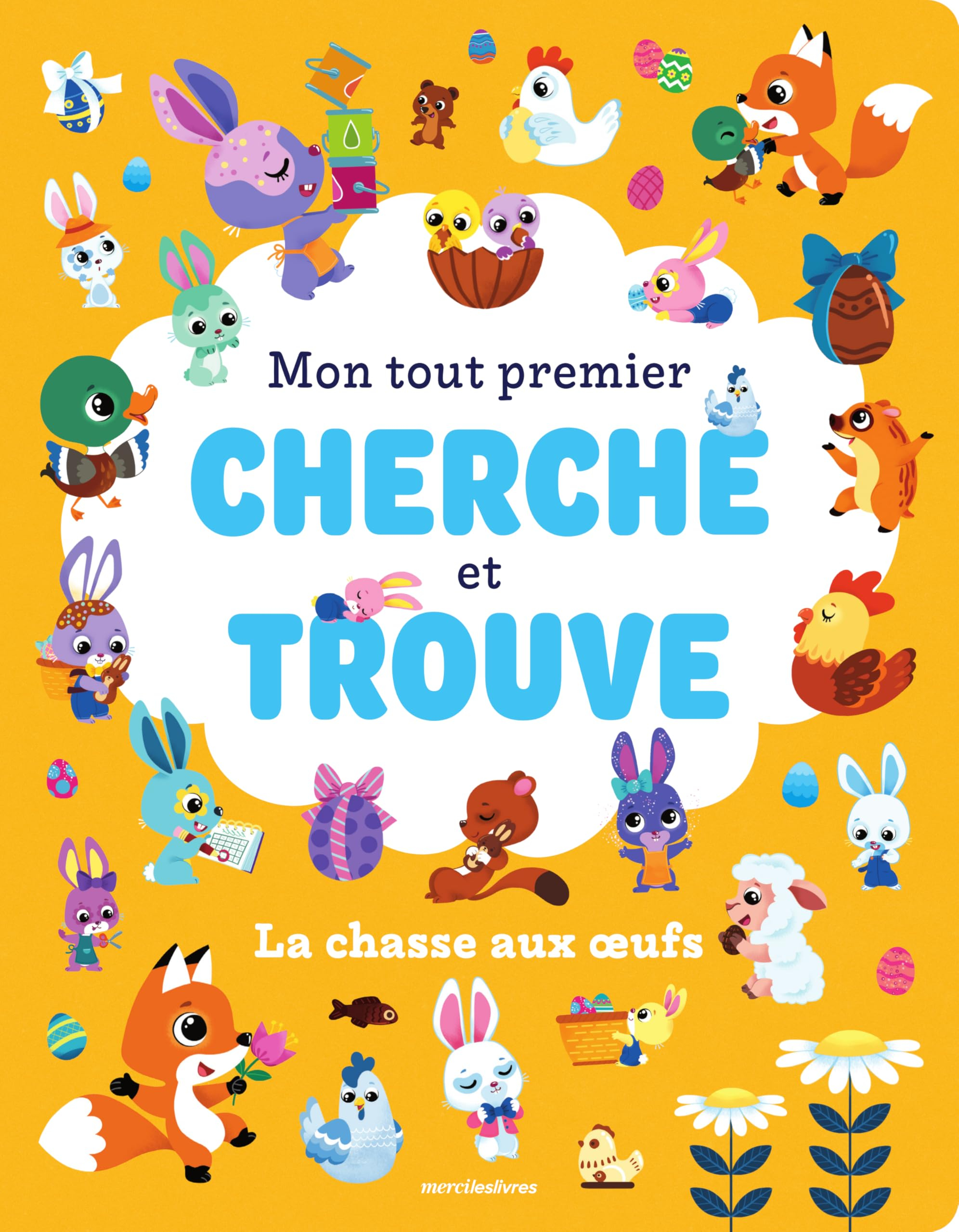 La chasse aux oeufs : mon tout premier cherche et trouve