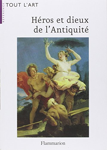 Héros et dieux de l'Antiquité : guide iconographique