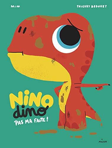 Nino dino. Pas ma faute !
