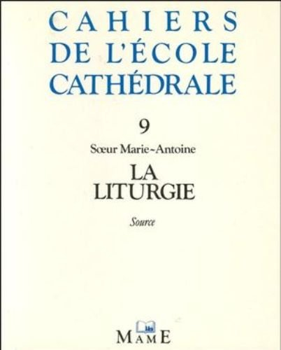 la liturgie : source